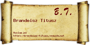 Brandeisz Titusz névjegykártya